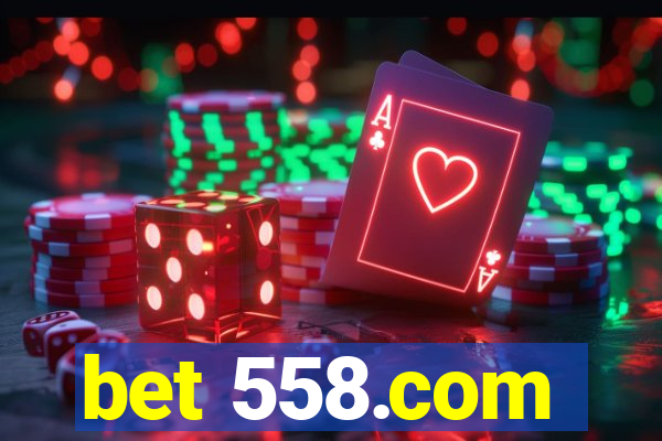 bet 558.com